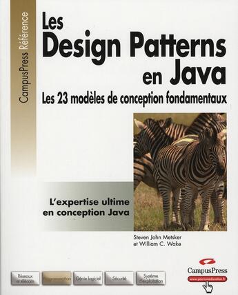 Couverture du livre « Les design patterns en java ; les 23 modèles de conception fondamentaux » de Metsker/Wake aux éditions Pearson