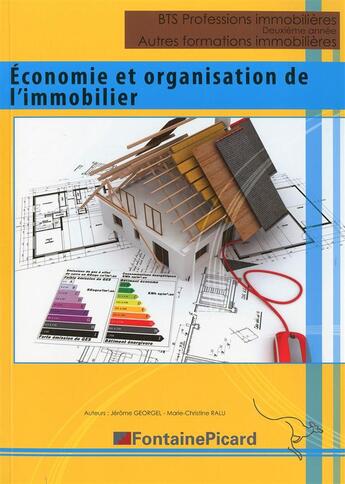 Couverture du livre « Eco et org. de l'immobilier les problematiques autour du logement bts prof. immobilieres/licence » de Georgel.Ralu aux éditions Fontaine Picard