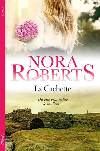 Couverture du livre « La cachette » de Nora Roberts aux éditions Michel Lafon