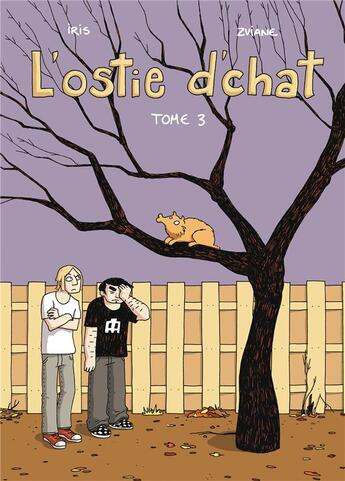 Couverture du livre « L'ostie d'chat Tome 3 » de Zvianne+Iris aux éditions Delcourt