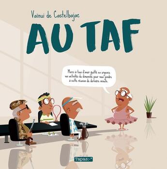 Couverture du livre « Au taf » de Vainui De Castelbajac aux éditions Delcourt