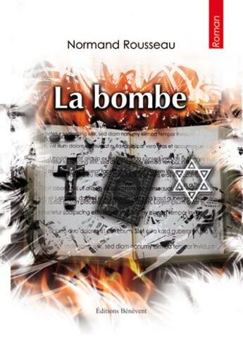 Couverture du livre « La bombe » de Normand Rousseau aux éditions Benevent