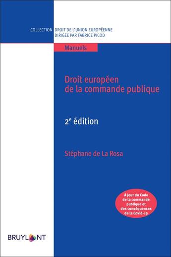 Couverture du livre « Droit européen de la commande publique (2e édition) » de Stéphane De La Rosa aux éditions Bruylant