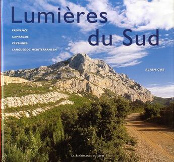 Couverture du livre « Lumieres du sud » de Andre Gas aux éditions Renaissance Du Livre