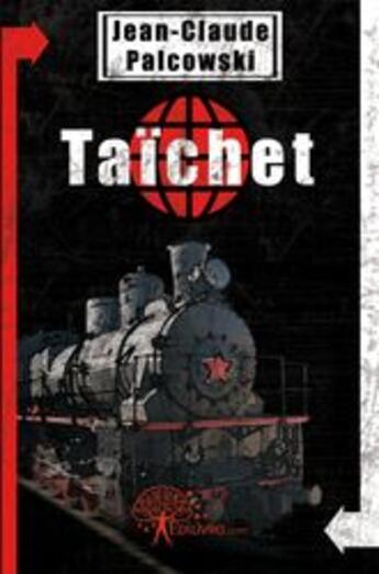 Couverture du livre « Taïchet » de Jean-Claude Palcowsk aux éditions Edilivre