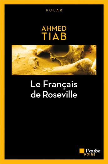 Couverture du livre « Le Francais de Roseville » de Ahmed Tiab aux éditions Editions De L'aube
