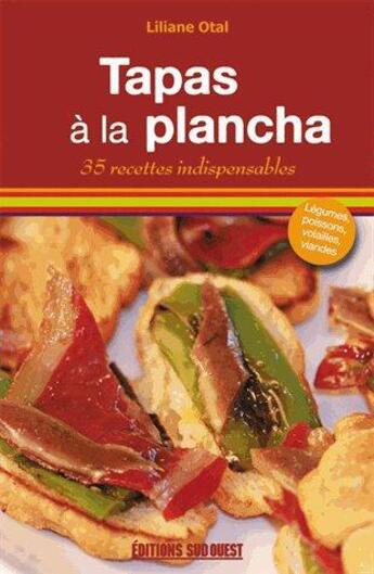 Couverture du livre « Tapas à la plancha » de Liliane Otal aux éditions Sud Ouest Editions