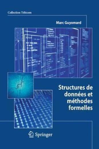 Couverture du livre « Structures de données et méthodes formelles » de Marc Guyomard aux éditions Springer