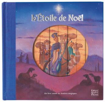 Couverture du livre « L'étoile de Noël » de Lucile Galliot et Sophie Williams aux éditions Quatre Fleuves