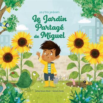 Couverture du livre « Le jardin partagé de Miguel » de Samara Hardy et Janay Brown-Wood aux éditions Millepages