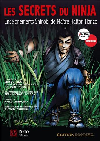 Couverture du livre « Les secrets du ninja ; enseignements shinobi de maître Hattori Hanzo » de Sean Michael Wilson et Akiko Shimojima aux éditions Budo