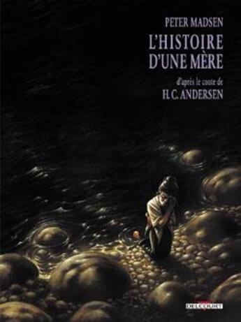 Couverture du livre « L'histoire d'une mère » de Peter Madsen aux éditions Delcourt