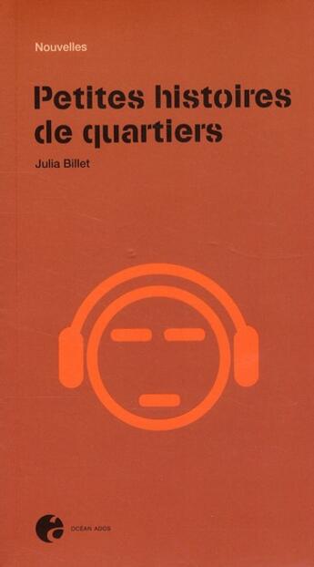 Couverture du livre « Petites histoires de quartiers » de Julia Billet aux éditions Ocean