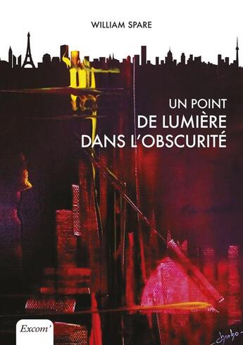 Couverture du livre « Un point de lumière dans l'obscurité » de William Spare aux éditions Excom