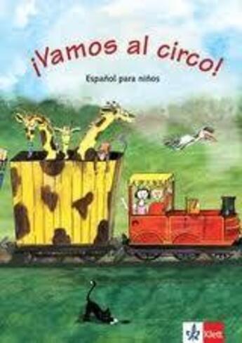 Couverture du livre « Vamos al circo libro del alumno niveau a1 » de Beutelspacher B aux éditions La Maison Des Langues