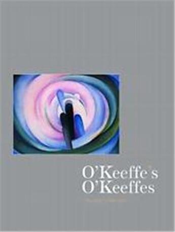 Couverture du livre « O'keeffe's o'keeffes the artist's collection » de Buhler Lynes aux éditions Thames & Hudson