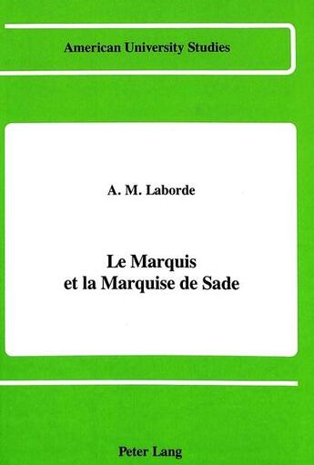 Couverture du livre « Le marquis et la marquise de sade » de Laborde Am aux éditions Peter Lang