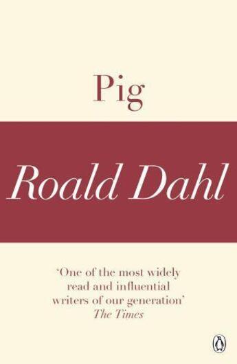 Couverture du livre « Pig (A Roald Dahl Short Story) » de Roald Dahl aux éditions Penguin Books Ltd Digital