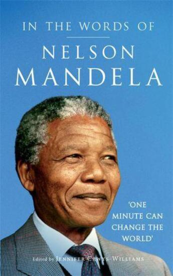 Couverture du livre « In the Words of Nelson Mandela » de Jennifer Crwys-Williams aux éditions Profil Digital