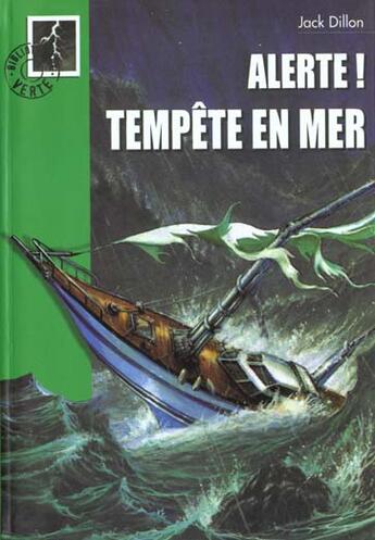 Couverture du livre « Alerte ! - tempete en mer » de Dillon J aux éditions Le Livre De Poche Jeunesse