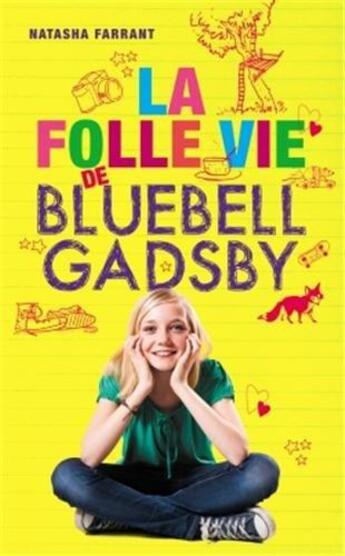 Couverture du livre « La folle vie de Bluebell Gadsby » de Natasha Farrant aux éditions Hachette Romans