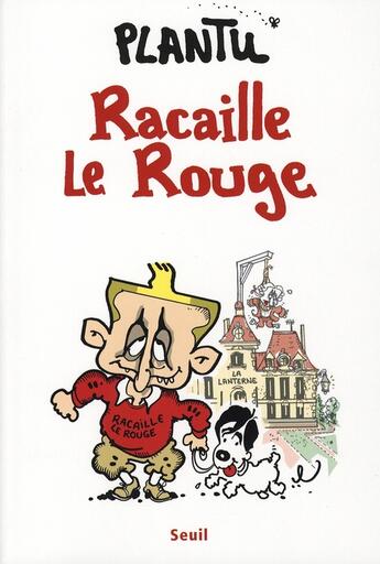 Couverture du livre « Racaille le rouge » de Plantu aux éditions Seuil