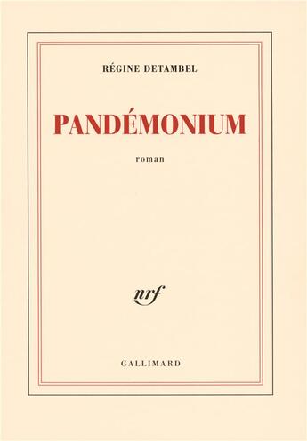 Couverture du livre « Pandemonium » de Regine Detambel aux éditions Gallimard