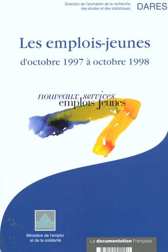 Couverture du livre « Les emplois-jeunes d'octobre 1997 a octobre 1998 nouveaux services emplois jeunes » de  aux éditions Documentation Francaise