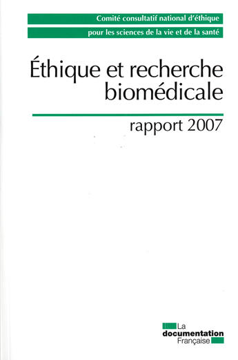 Couverture du livre « Éthique et recherche biomédicale ; rapport annuel 2007 » de  aux éditions Documentation Francaise