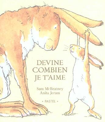 Couverture du livre « Devine combien je t'aime » de Anita Jeram et Sam Mcbratney aux éditions Ecole Des Loisirs