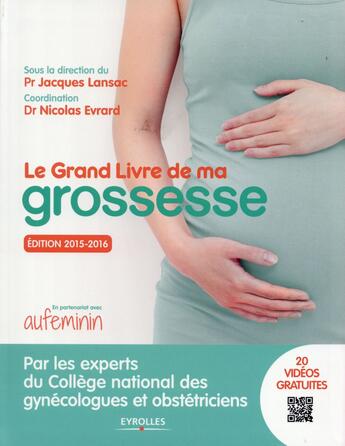 Couverture du livre « Le grand livre de ma grossesse (édition 2015-2016) » de  aux éditions Eyrolles