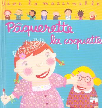 Couverture du livre « Pâquerette la coquette » de Rocard et Ledesma aux éditions Fleurus