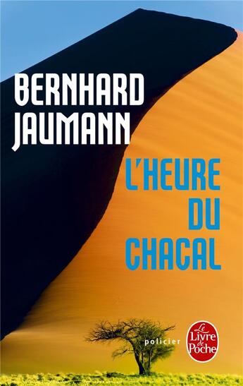 Couverture du livre « L'heure du chacal » de Bernhard Jaumann aux éditions Le Livre De Poche