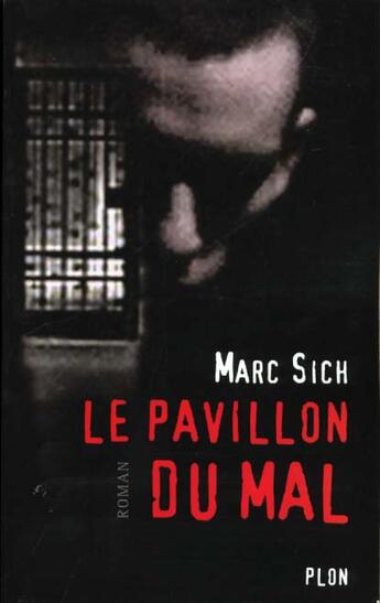 Couverture du livre « Pavillon Du Mal » de Marc Sich aux éditions Plon