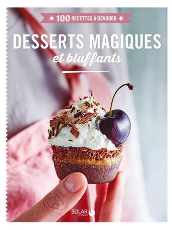 Couverture du livre « Desserts magiques et bluffants » de  aux éditions Solar