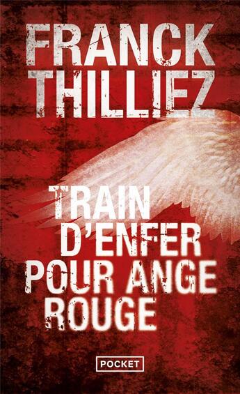 Couverture du livre « Train d'enfer pour ange rouge » de Franck Thilliez aux éditions Pocket
