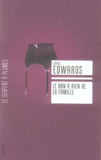 Couverture du livre « Le bon à rien de la famille » de Edwards J aux éditions Serpent A Plumes