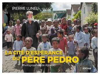 Couverture du livre « La cite d'espérance du père Pedro » de Rijasolo et Pere Pedro aux éditions Rocher