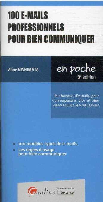 Couverture du livre « 100 e-mails professionnels pour bien communiquer (8e édition) » de Aline Nishimata aux éditions Gualino