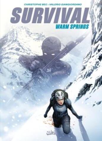 Couverture du livre « Survival : Warm Springs » de Christophe Bec et Valerioe Giangiordano aux éditions Soleil