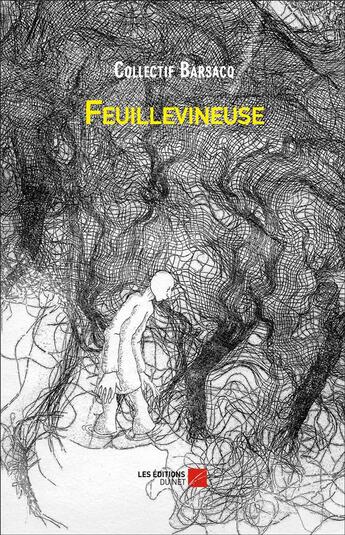 Couverture du livre « Feuillevineuse » de Collectif Barsacq aux éditions Editions Du Net