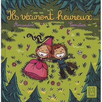 Couverture du livre « Ils vécurent heureux... » de Amandine+Tomatias aux éditions Carabas