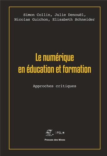 Couverture du livre « Le numerique en education et formation - approches critiques » de Collin/Denouel aux éditions Presses De L'ecole Des Mines