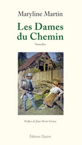 Couverture du livre « Les dames du chemin » de Maryline Martin aux éditions Glyphe