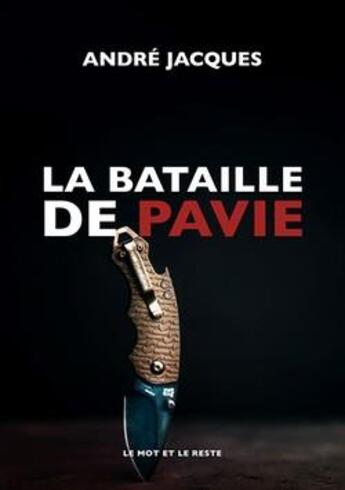 Couverture du livre « La bataille de Pavie » de Andre Jacques aux éditions Le Mot Et Le Reste