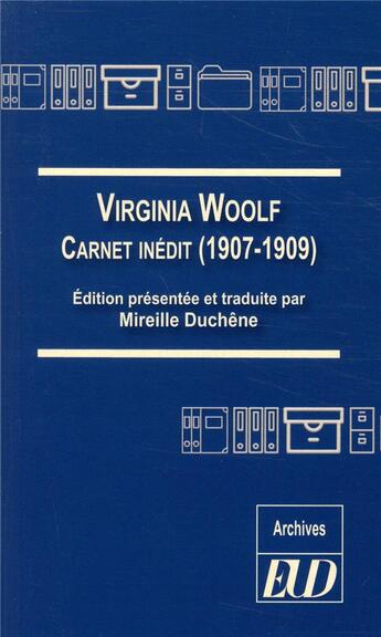 Couverture du livre « Virginia Woolf ; carnet inédit (1907-1909) » de Mireille Duchene aux éditions Pu De Dijon