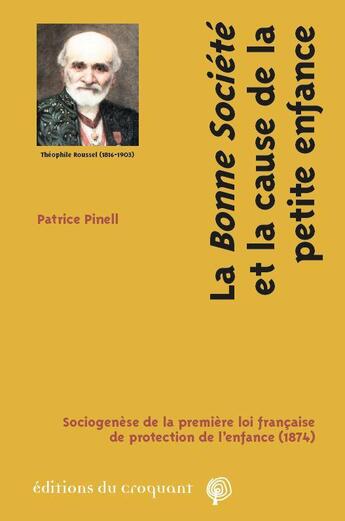 Couverture du livre « Quand la protection de la petite enfance devient une affaire d'Etat » de Patrice Pinell aux éditions Croquant