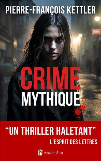 Couverture du livre « Crime mythique » de Pierre-Francois Kettler aux éditions Avallon & Combe