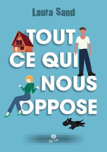 Couverture du livre « Tout ce qui nous oppose » de Laura Sand aux éditions Alter Real