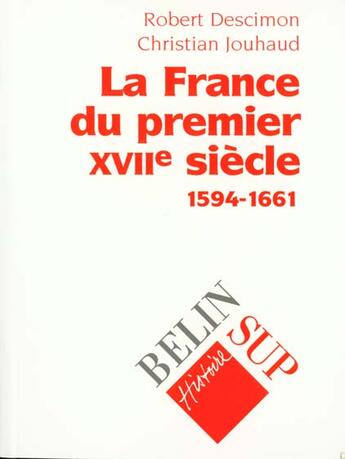 Couverture du livre « La france de 1594 a 1661 » de Descimon aux éditions Belin